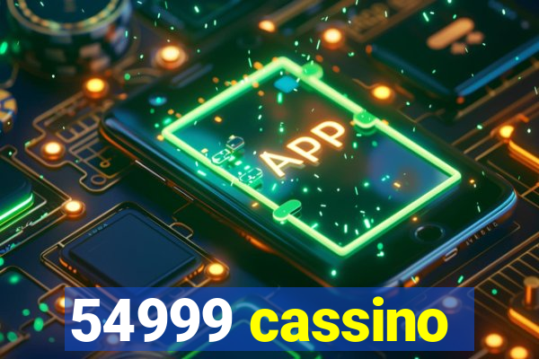 54999 cassino